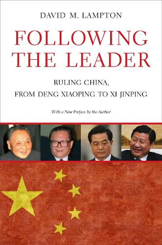 Паперова книга «Following the Leader: Ruling China, from Deng Xiaoping to Xi Jinping», автор Девід М. Ламптон - фото №1