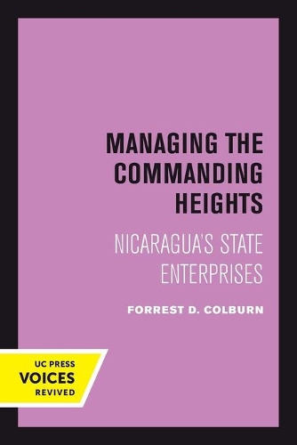 Паперова книга «Managing the Commanding Heights: Nicaragua's State Enterprises», автор Форест Д. Колберн - фото №1