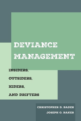 Паперова книга «Deviance Management: Insiders, Outsiders, Hiders, and Drifters», авторів Крістофер Д. Бейдер, Джозеф О. Бейкер - фото №1