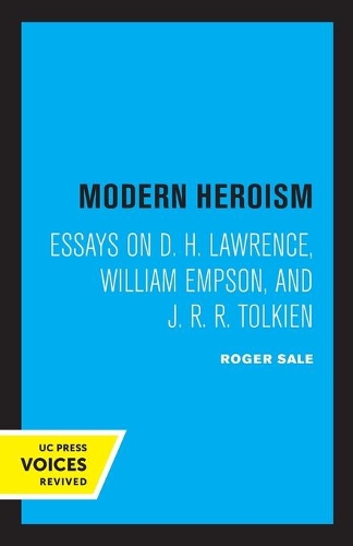 Бумажная книга «Modern Heroism: Essays on D. H. Lawrence, William Empson, and J. R. R. Tolkien», автор Роджер Сэйл - фото №1