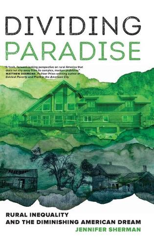 Бумажная книга «Dividing Paradise: Rural Inequality and the Diminishing American Dream», автор Дженнифер Шерман - фото №1