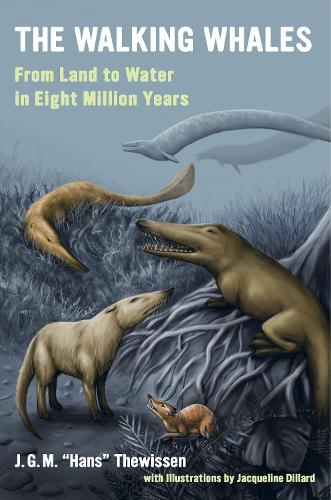 Бумажная книга «The Walking Whales: From Land to Water in Eight Million Years», автор Дж. Г. М. Ханс Тевиссен - фото №1