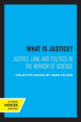 Бумажная книга «What is Justice?: Justice, Law, and Politics in the Mirror of Science», автор Ганс Кельзен - фото №1