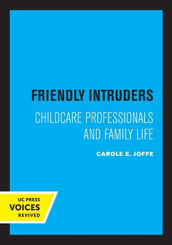 Паперова книга «Friendly Intruders: Childcare Professionals and Family Life», автор Керол Йоффе - фото №1