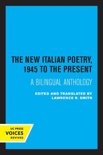 Бумажная книга «The New Italian Poetry, 1945 to the Present: A Bilingual Anthology», автор Лоуренс Р. Смит - фото №1