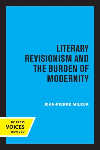 Бумажная книга «Literary Revisionism and the Burden of Modernity», автор Жан-Пьер Милер - фото №1