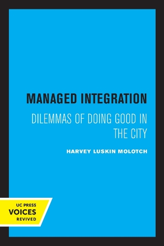 Бумажная книга «Managed Integration: Dilemmas of Doing Good in the City», автор Харви Молотч - фото №1