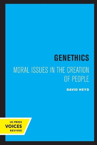 Бумажная книга «Genethics: Moral Issues in the Creation of People», автор Дэвид Хейд - фото №1