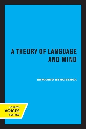 Бумажная книга «A Theory of Language and Mind», автор Эрманно Бенчивенга - фото №1