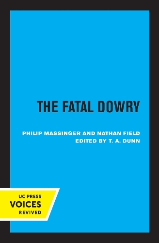 Бумажная книга «The Fatal Dowry», авторов Натан Филд, Филип Мэссинджер - фото №1
