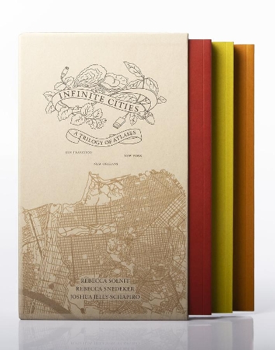Бумажная книга «Infinite Cities: A Trilogy of Atlases—San Francisco, New Orleans, New York», авторов Джошуа Джелли-Шапиро, Ребекка Снедекер, Ребекка Солнит - фото №1
