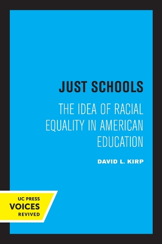 Бумажная книга «Just Schools: The Idea of Racial Equality in American Education», автор Дэвид Л. Кирп - фото №1