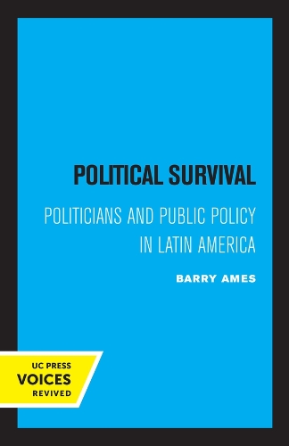 Паперова книга «Political Survival: Politicians and Public Policy in Latin America», автор Баррі Еймс - фото №1