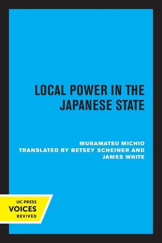 Паперова книга «Local Power in the Japanese State», автор Мічіо Мурамацу - фото №1