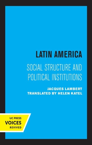 Бумажная книга «Latin America: Social Structure and Political Institutions», автор Жак Ламбер - фото №1