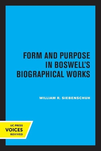 Бумажная книга «Form and Purpose in Boswell's Biographical Works», автор Уильям Р. Сибеншух - фото №1