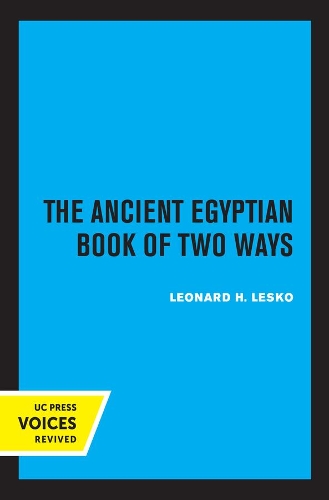 Бумажная книга «The Ancient Egyptian Book of Two Ways», автор Леонард Х. Леско - фото №1