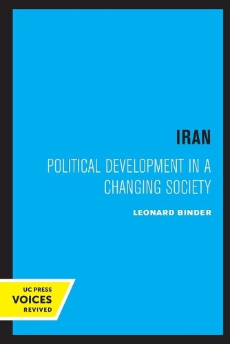 Паперова книга «Iran: Political Development in a Changing Society», автор Леонард Біндер - фото №1