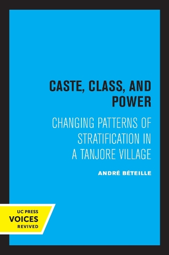 Бумажная книга «Caste, Class, and Power: Changing Patterns of Stratification in a Tanjore Village», автор Андре Бетель - фото №1