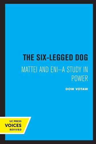 Бумажная книга «The Six-Legged Dog: Mattei and ENI: A Study in Power», автор Доу Вотав - фото №1