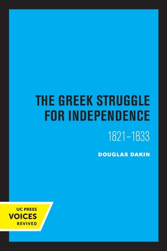 Бумажная книга «The Greek Struggle for Independence 1821-1833», автор Дуглас Дейкин - фото №1
