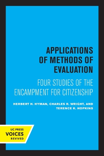 Бумажная книга «Applications of Methods of Evaluation: Four Studies of the Encampment for Citizenship», авторов Чарльз Р. Райт, Герберт Х. Хайман, Теренс К. Хопкинс - фото №1