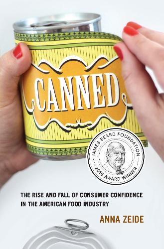 Бумажная книга «Canned: The Rise and Fall of Consumer Confidence in the American Food Industry», автор Анна Зейде - фото №1