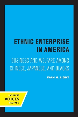 Бумажная книга «Ethnic Enterprise in America: Business and Welfare among Chinese, Japanese, and Blacks», автор Иван Лайт - фото №1