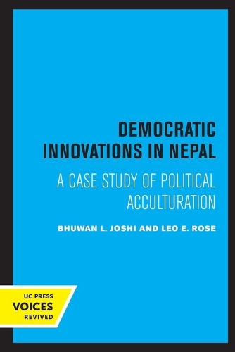 Бумажная книга «Democratic Innovations in Nepal: A Case Study of Political Acculturation», авторов Бхуван Л. Джоши, Лео Э. Роуз - фото №1