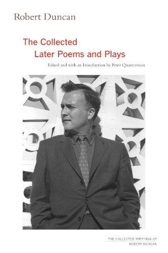 Паперова книга «Robert Duncan: The Collected Later Poems and Plays», автор Роберт Дункан - фото №1