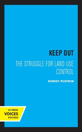 Паперова книга «Keep Out: The Struggle for Land Use Control», автор Сідні Плоткін - фото №1