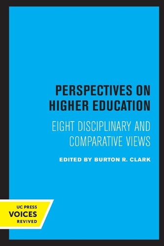 Бумажная книга «Perspectives on Higher Education: Eight Disciplinary and Comparative Views», автор Бертон Р. Кларк - фото №1