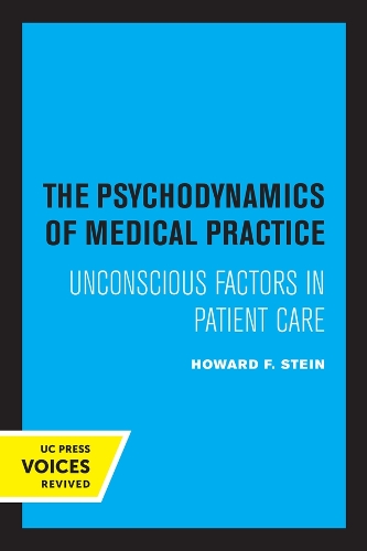 Бумажная книга «The Psychodynamics of Medical Practice: Unconscious Factors in Patient Care», автор Говард Ф. Стайн - фото №1