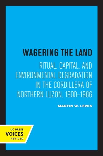 Бумажная книга «Wagering the Land: Ritual, Capital, and Environmental Degradation in the Cordillera of Northern Luzon, 1900-1986», автор Мартин В. Льюис - фото №1