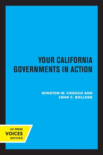 Бумажная книга «Your California Governments in Action, Second Edition», авторов Джон К. Болленс, Уинстон В. Крауч - фото №1