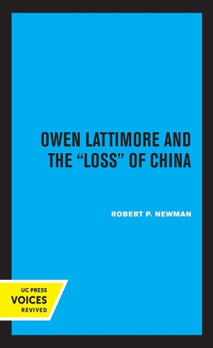Бумажная книга «Owen Lattimore and the Loss of China», автор Роберт П. Ньюман - фото №1