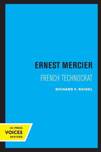 Паперова книга «Ernest Mercier: French Technocrat», автор Річард Ф. Кюйзель - фото №1