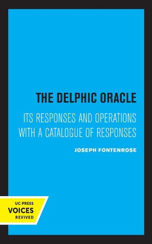 Бумажная книга «The Delphic Oracle: Its Responses and Operations with a Catalogue of Responses», автор Джозеф Фонтенроуз - фото №1