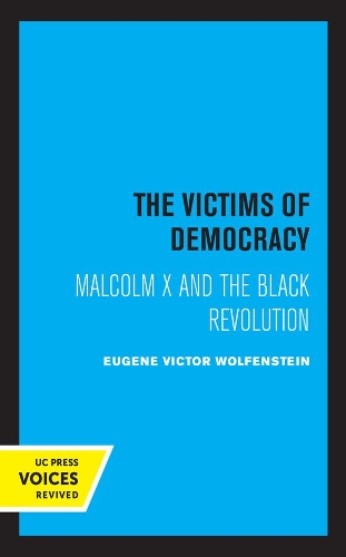 Бумажная книга «The Victims of Democracy: Malcolm X and the Black Revolution», автор Евгений Виктор Вольфенштейн - фото №1