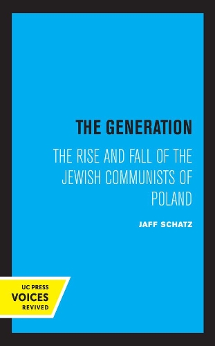 Бумажная книга «The Generation: The Rise and Fall of the Jewish Communists of Poland», автор Джафф Шац - фото №1