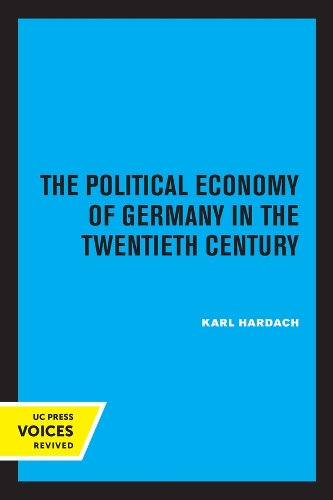 Бумажная книга «The Political Economy of Germany in the Twentieth Century», автор Карл Хардах - фото №1