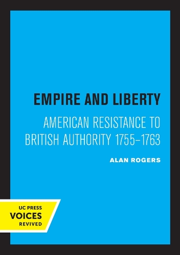 Бумажная книга «Empire and Liberty: American Resistance to British Authority 1755–1763», автор Алан Роджерс - фото №1