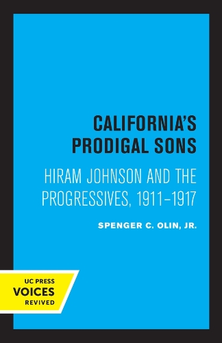 Паперова книга «California's Prodigal Sons: Hiram Johnson and the Progressives, 1911-1917», автор Спенсер К. Олін - фото №1