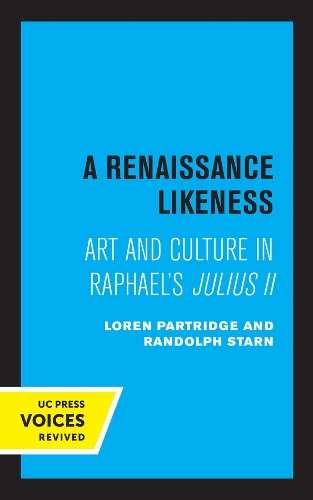 Бумажная книга «A Renaissance Likeness: Art and Culture in Raphael's Julius II», авторов Лорен Партридж, Рэндольф Старн - фото №1