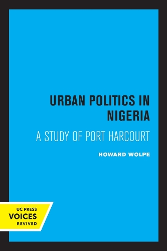 Бумажная книга «Urban Politics in Nigeria: A Study of Port Harcourt», автор Говард Вольпе - фото №1