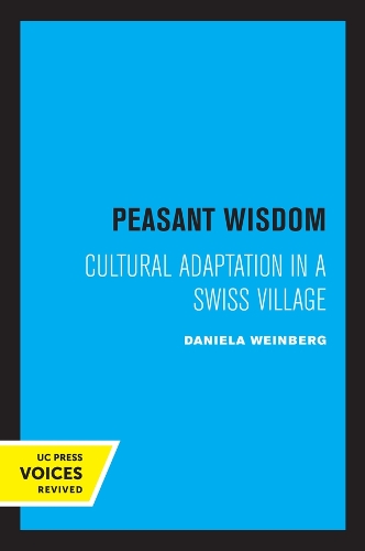 Паперова книга «Peasant Wisdom: Cultural Adaptation in a Swiss Village», автор Даніела Вайнберг - фото №1