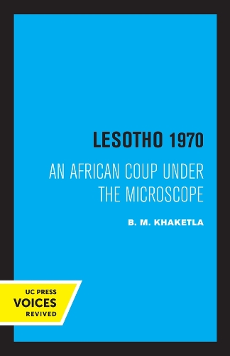 Бумажная книга «Lesotho 1970: An African Coup under the Microscope», автор Б.М. Кхакетла - фото №1