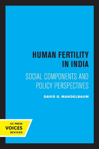 Бумажная книга «Human Fertility in India: Social Components and Policy Perspectives», автор Дэвид Г. Мандельбаум - фото №1