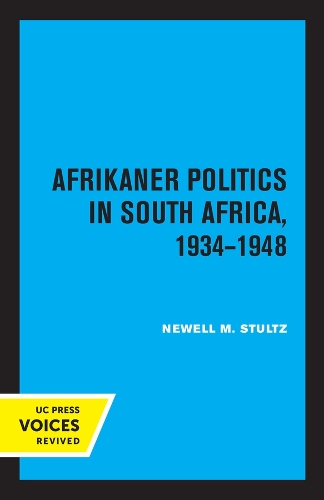 Бумажная книга «Afrikaner Politics in South Africa, 1934-1948», автор Ньюэлл М. Штульц - фото №1