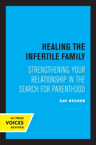 Бумажная книга «Healing the Infertile Family: Strengthening Your Relationship in the Search for Parenthood», автор Гей Беккер - фото №1
